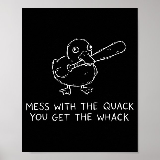 Poster Mess With The Quack You Get The Whack Funny Duck M (Frente)