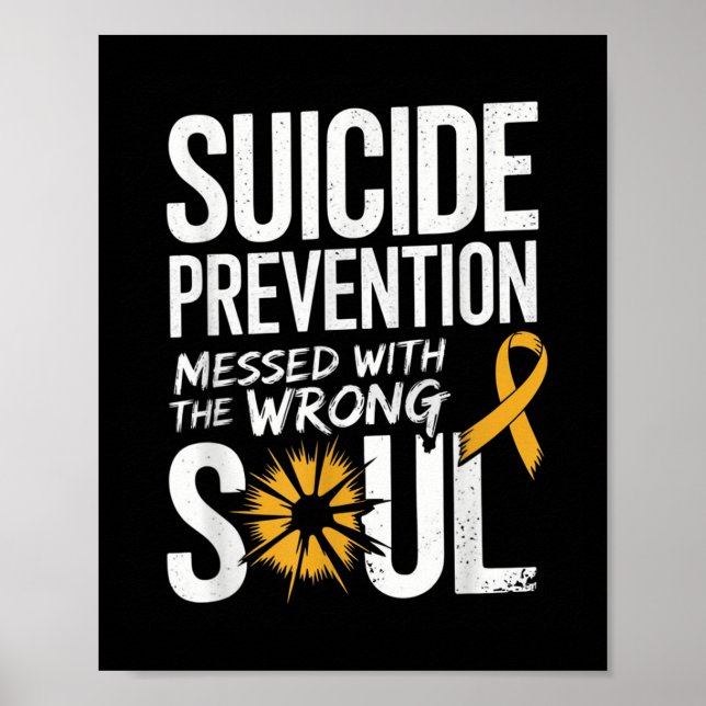 Poster Messed With The Wrong Soul Suicide Prevention Awar (Frente)