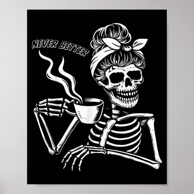 Poster Messy Bun Skeleton Women Halloween Costume Never B (Frente)