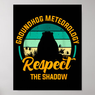 Poster Meteorologia Engraçada do Groundhog Respeite O Ret