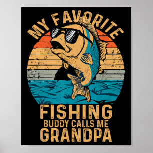 Poster Meu Amigo De Pesca Favorito Me Chama De Avô Engraç