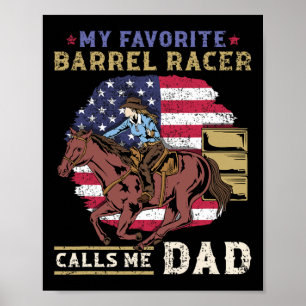 Poster Meu Barrel Racer Favorito Me Chama Pai Eu Cavalo R