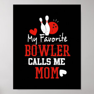 Poster Meu Bowler Favorito Me Chama De Boliche Mãe Bowler