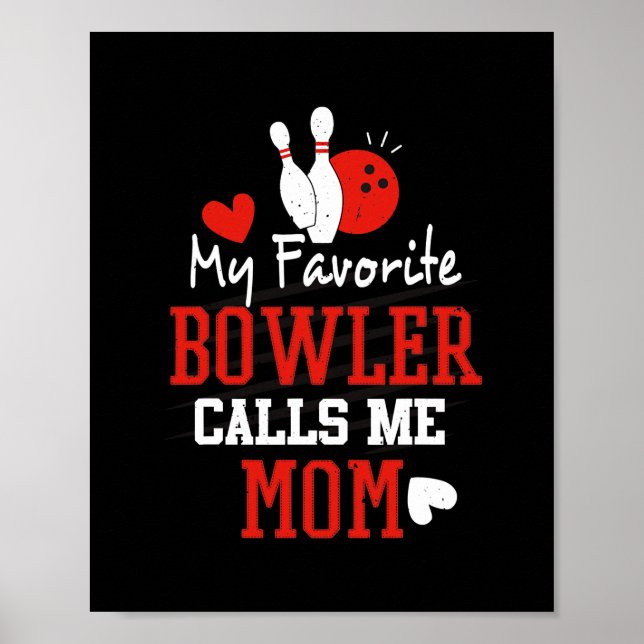 Poster Meu Bowler Favorito Me Chama De Boliche Mãe Bowler (Frente)