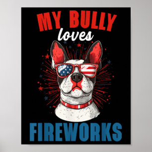 Poster Meu Bully ama Fireworks No Dia 4 De Julho Um Cão P