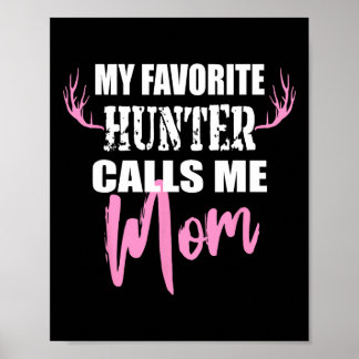 Poster Meu Caçador Favorito Me Chama Mãe Deer Caçando Pre