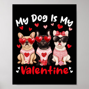 Poster Meu cachorro Bulldog Francês é meu coração de vale