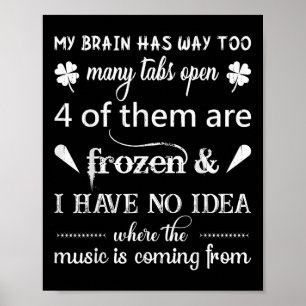 Poster Meu Cérebro Tem Muitas Guias... A Música É Co