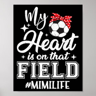 Poster Meu Coração Está Naquele Campo de Futebol Mimi Avó