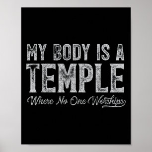 Poster Meu Corpo É Um Gráfico De Citação Engraçada De Tem