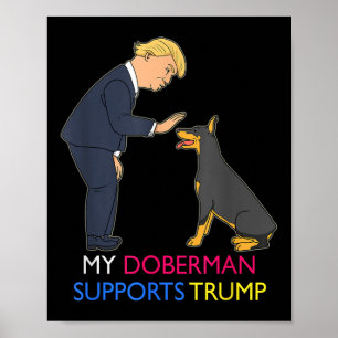 Poster Meu Doberman Apoia Trump Gift Doberman Pinscher