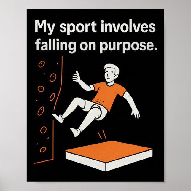 Poster Meu Esporte Envolve Cair De Proposito Climbing Hum (Frente)