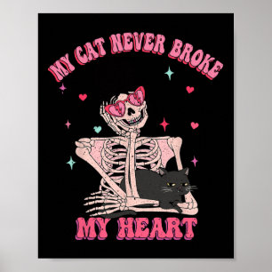 Poster Meu Gato Nunca Quebrou Meu Coração Engraçado Anti
