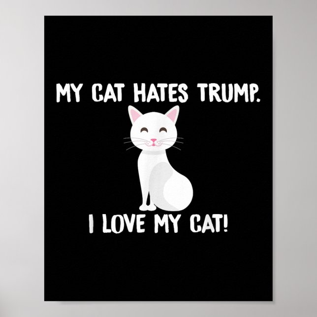 Poster Meu Gato Odeia Trump Engraçado Anti-Trump (Frente)