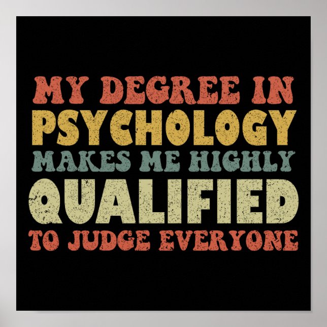 Poster Meu Grau Em Psicologia Me Torna Altamente Qualific (Frente)