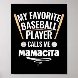 Poster Meu Jogador De Beisebol Favorito Me Chama Mamacita