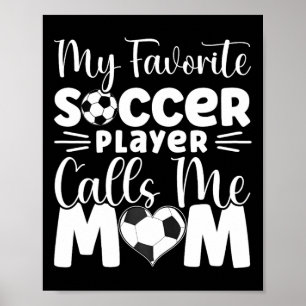 Poster Meu jogador de futebol favorito me chama de mamãe