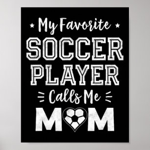 Poster Meu jogador de futebol favorito me chama de mamãe