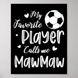 Poster Meu jogador favorito me chama de Mawmaw Jogadora d