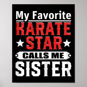 Poster Meu Karate Star favorito me chama de irmã