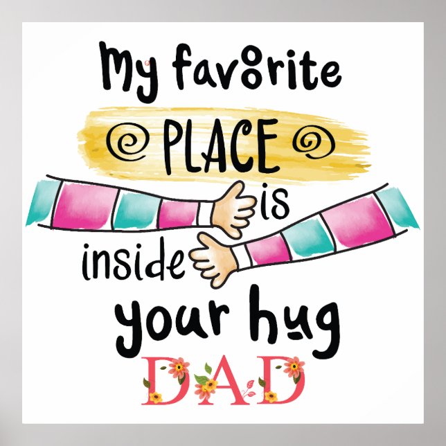Poster Meu lugar favorito é Dentro seu Pai Hug (Frente)