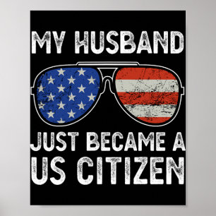 Poster Meu marido acabou de se tornar cidadão americano i