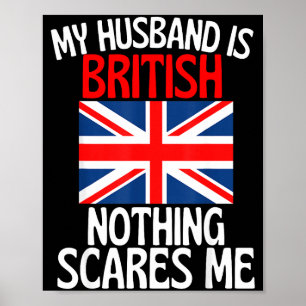 Poster Meu marido britânico nada me assusta marido engraç