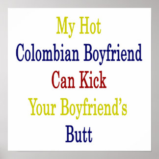Poster Meu Namorado colombiano quente pode chutar seu Nam