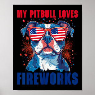 Poster Meu Pitbull Ama Fogos de Artifício 4 de Julho Patr