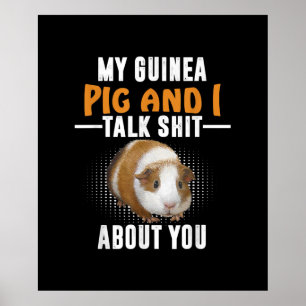 Poster Meu Porco De Guiné E Eu Falamos De Seu Proprietá