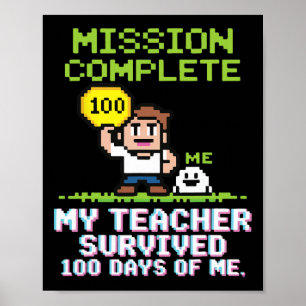Poster Meu Professor Sobreviveu 100 Dias De Mim 100º Dia