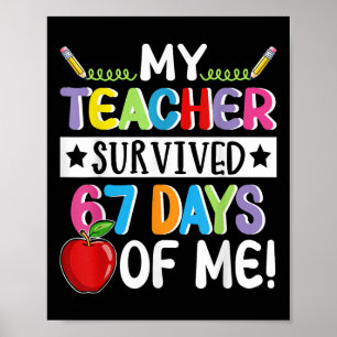 Poster Meu Professor Sobreviveu 67 Dias Da Minha Escola P