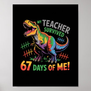 Poster Meu Professor Sobreviveu 67 Dias De Escola 67 Meme