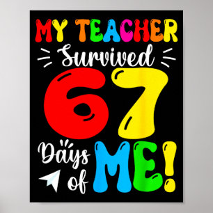 Poster Meu Professor Sobreviveu 67 Dias Dos Meus Alunos E
