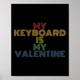 Poster Meu Teclado é Meu Namorado Dia Dos Namorados Engra