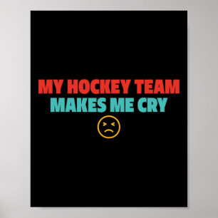 Poster Meu time de hóquei me faz chorar design