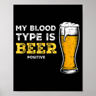 Poster Meu Tipo Sanguíneo É Beer Sitivo Cerveja Engraçado