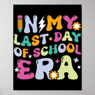 Poster Meu Último Dia De Escola Crianças Em Groovy Profes
