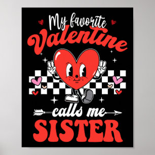 Poster Meu Valentim Favorito Me Chama de Irmã Feliz Dia d