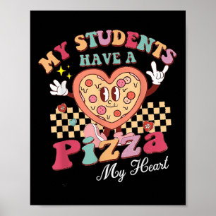 Poster Meus Alunos Têm Uma Pizza Do Meu Professor De Cora