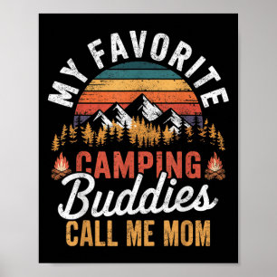 Poster Meus Amigos De Camping Favoritos Me Chamam De Mãe