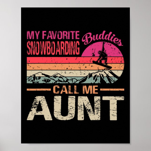 Poster Meus Amigos Favoritos De Snowboard Me Chamam De Ti (Frente)