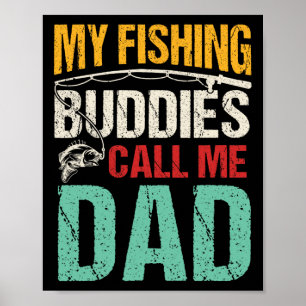 Poster Meus companheiros de pesca favoritos me chamam de
