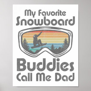Poster Meus Companheiros de Snowboard Favoritos Me Chamam