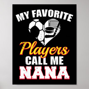 Poster Meus Jogadores Favoritos Me Chamam de Nana Futebol