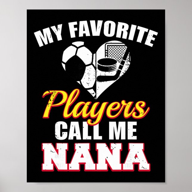 Poster Meus Jogadores Favoritos Me Chamam de Nana Futebol (Frente)