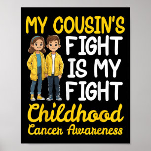 Poster Meus Primos Combatem O Cancer Da Infância É O Meu 