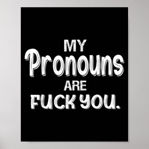 Poster Meus pronomes são você engraçado sarcasmo Meus pro