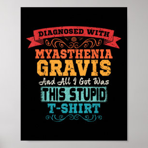 Poster Miastenia Gravis T Shirt Engraçada Atenção Present