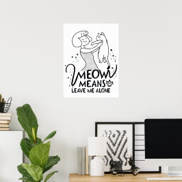 Poster Miau Significa Me Deixe em Paz - Gato Engraçado Es